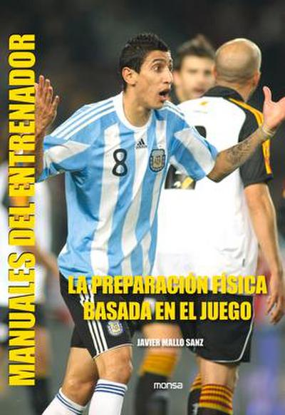 La Preparación Física Basada En El Juego