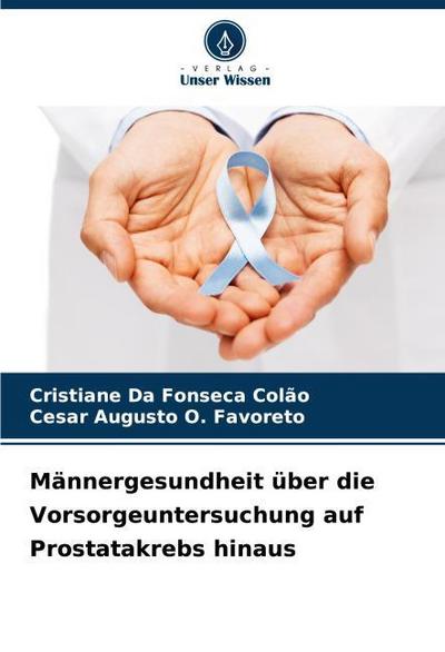 Männergesundheit über die Vorsorgeuntersuchung auf Prostatakrebs hinaus