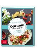 Just delicious - Couscous, Bulgur & Co.