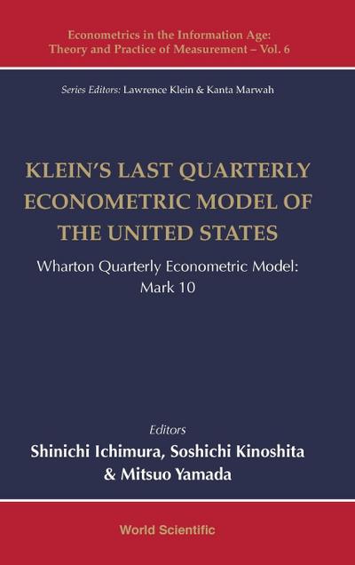 Klein’s Last Quarterly Econometric Model of the United States