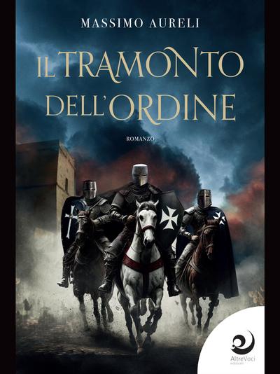 Il tramonto dell’Ordine
