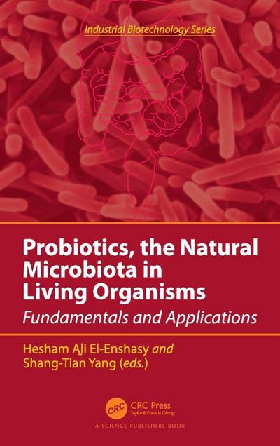 Probiotics, the Natural Microbiota in Living Organisms
