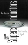 NEW SUPERCONDUCTORS:FROM GRANULAR...
