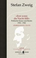 Erst wenn die Nacht fällt: Politische Essays und R