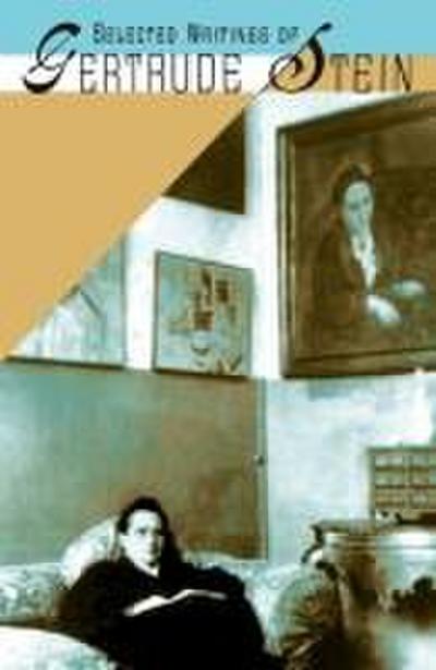 Selected Writings of Gertrude Stein