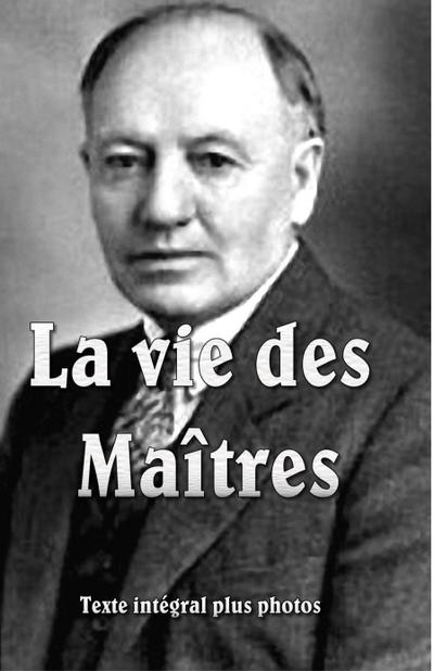 La Vie des Maîtres