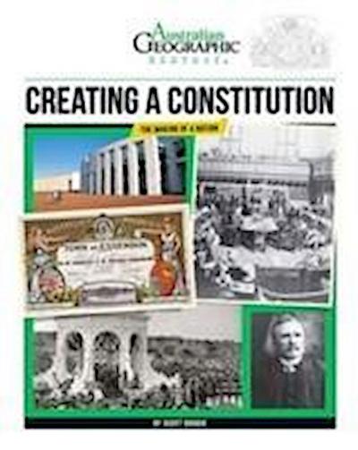 Aust Geographic History Creating A Constitution