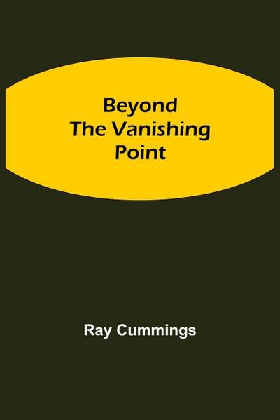 Beyond The Vanishing Point
