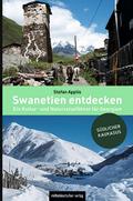 Swanetien entdecken