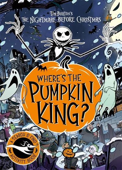 Disney Tim Burton’s The Nightmare Before Christmas: Where’s The Pumpkin King?