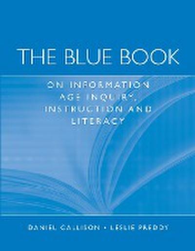 The Blue Book on Information Age Inquiry, Instruction and Literacy