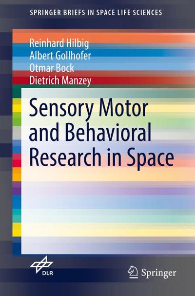 Sensory Motor and Behavioral Research in Space