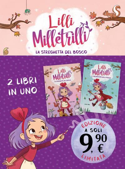 Lilli Milletrilli: La streghetta del bosco-L’incantesimo della pioggia