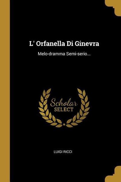 L’ Orfanella Di Ginevra