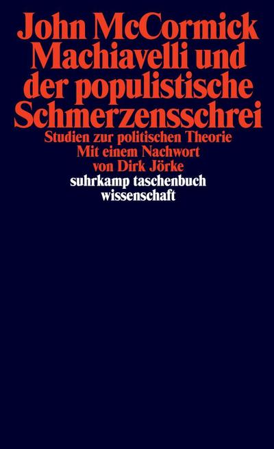 Machiavelli und der populistische Schmerzensschrei