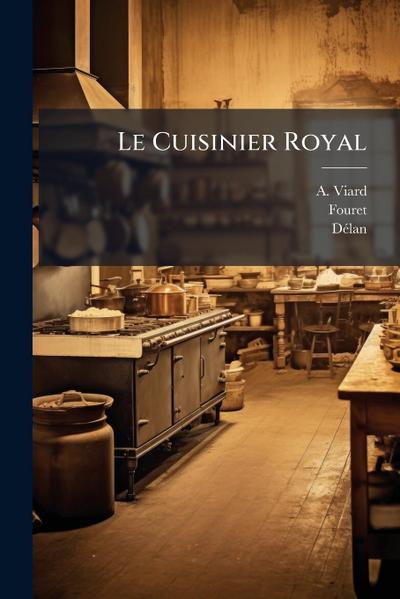 Le Cuisinier Royal