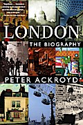 London: A Biography Peter Ackroyd Author