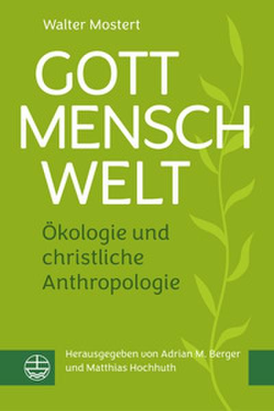 Gott - Mensch - Welt