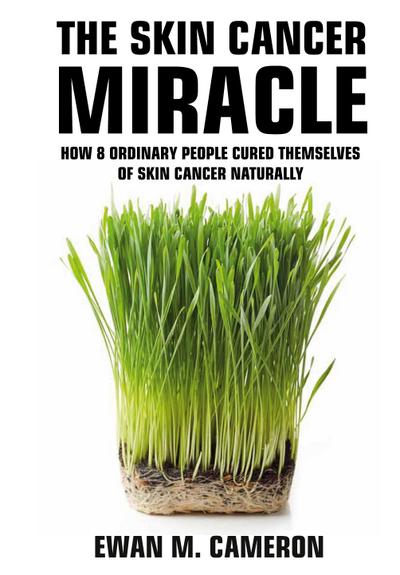 The Skin Cancer Miracle