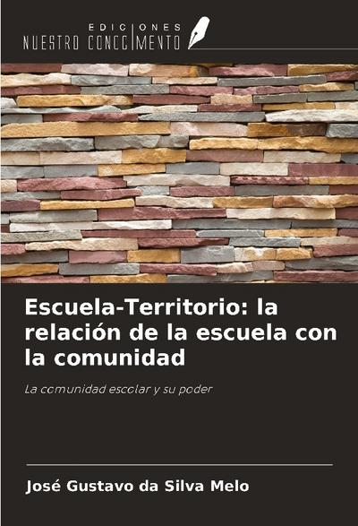Escuela-Territorio: la relación de la escuela con la comunidad