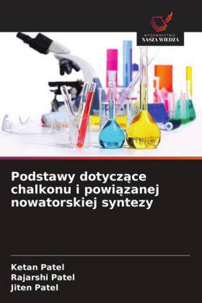 Podstawy dotycz¿ce chalkonu i powi¿zanej nowatorskiej syntezy