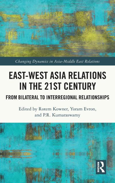 East-West Asia Relations in the 21st Century
