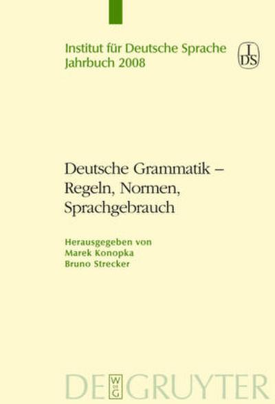 Deutsche Grammatik - Regeln, Normen, Sprachgebrauch