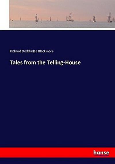 Tales from the Telling-House