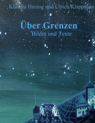 Über Grenzen
