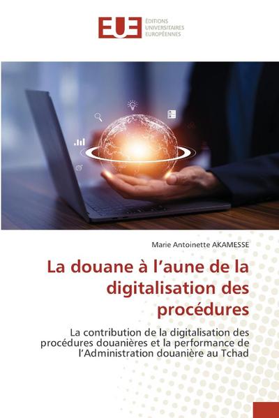 La douane à l’aune de la digitalisation des procédures