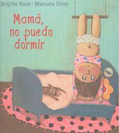 Mama, No Puedo Dormir