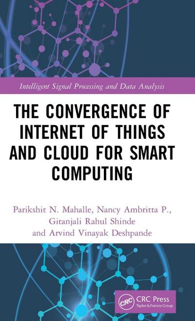 The Convergence of Internet of Things and Cloud for Smart Computing