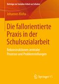 Die fallorientierte Praxis in der Schulsozialarbeit