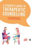 A Student’s Guide to Therapeutic Counselling
