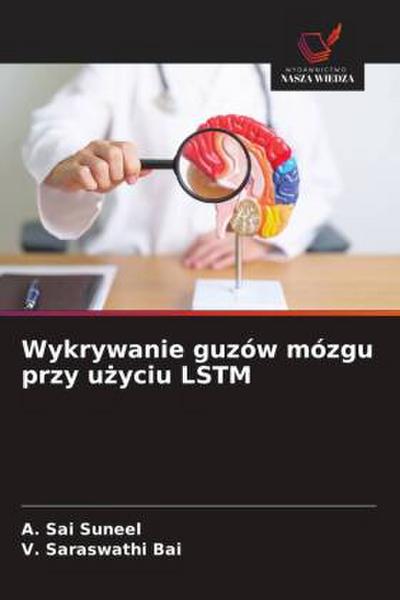 Wykrywanie guzów mózgu przy u¿yciu LSTM