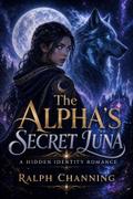 The Alpha’s Secret Luna