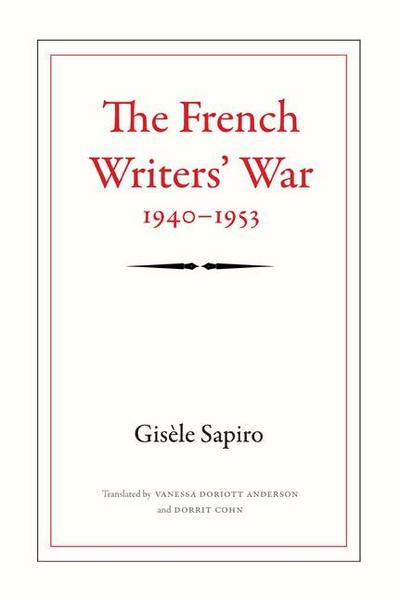 The French Writers’ War, 1940-1953