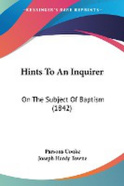 Hints To An Inquirer