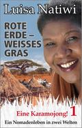 Rote Erde - weisses Gras - Eine Karamojong! - 1