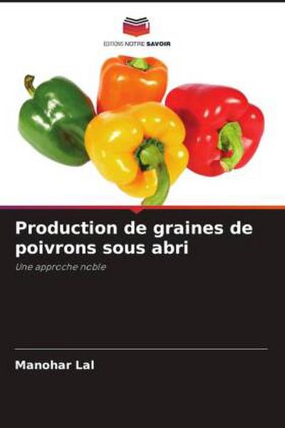 Production de graines de poivrons sous abri