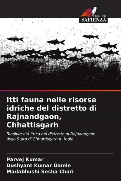 Itti fauna nelle risorse idriche del distretto di Rajnandgaon, Chhattisgarh