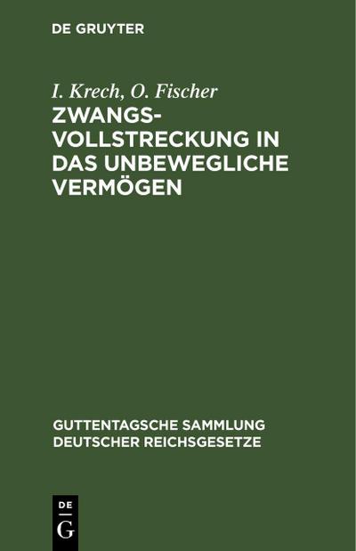 Zwangsvollstreckung in das unbewegliche Vermögen