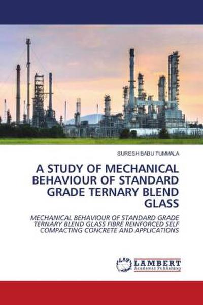 A STUDY OF MECHANICAL BEHAVIOUR OF STANDARD GRADE TERNARY BLEND GLASS