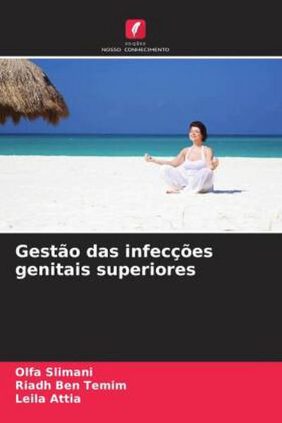Gestão das infecções genitais superiores
