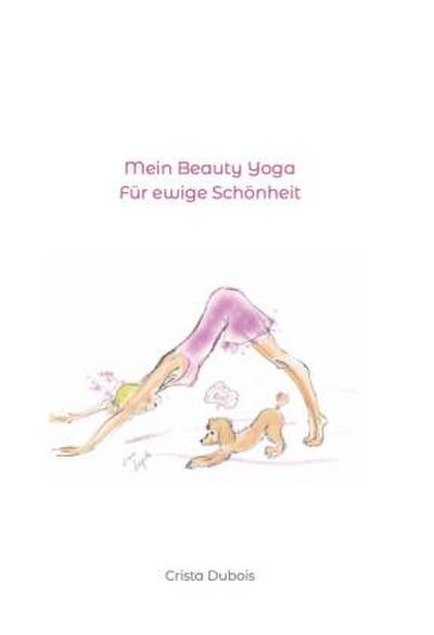 Mein Beauty Yoga