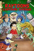 Raytoons Cartoon Avenue #1 - The Magazine for Kids, by Kids!