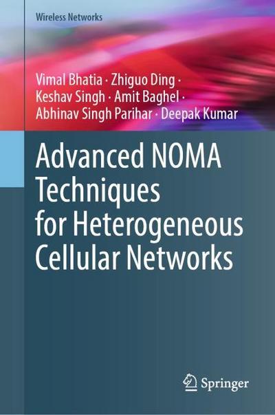 Advanced NOMA Techniques for Heterogeneous Cellular Networks