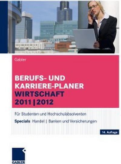 Berufs- und Karriere-Planer Wirtschaft 2011 <pipe> 2012