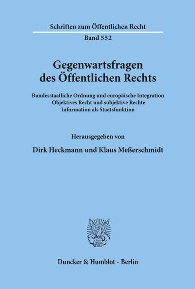 Gegenwartsfragen des Öffentlichen Rechts.