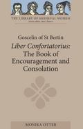 Goscelin of St Bertin: The Book of Encouragement and Consolation [Liber Confortatorius]